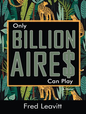 cover image of Only Billionaires Can Play